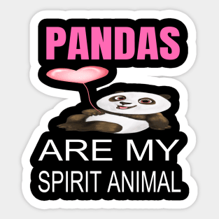 Pandas are my spirit animal Sticker